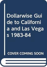 Dollarwise Guide to California and Las Vegas