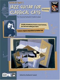 Jazz Guitar for Classical Cats: Harmony