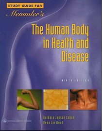 Memmler's Human Body in Health  Disease (Study Guide)