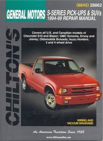 Chevrolet S-Series Pick-ups and SUVs, 1994-99 (Chilton's Total Car Care Repair Manual)