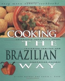 Cooking the Brazilian Way (Easy Menu Ethnic Cookbooks)