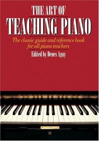 The Art of Teaching Piano