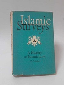 A History of Islamic law (Islamic Surveys)