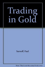 Trading in Gold