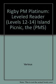 Island Picnic, the Grade 1: Rigby PM Platinum, Leveled Reader (Levels 12-14) (PMS)