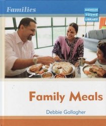 Family Meals (Families - Macmillan Young Library)
