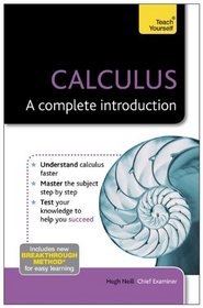 Calculus--A Complete Introduction: A Teach Yourself Guide (Teach Yourself: Math & Science)