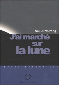 J'ai march sur la lune (French Edition)