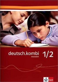 deutsch.kombi 1/2. Arbeitsheft zu Rechtschreibung / Grammatik