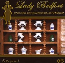 Lady Bedfort 05 und der geheimnisvolle Kramer