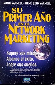 Su primer ao en el Network Marketing 2da Ed. (Spanish Edition)
