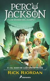 El mar de los monstruos / The Sea of Monsters (Percy Jackson y los dioses del olimpo / Percy Jackson and the Olympians) (Spanish Edition)