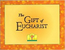 The Gift of Eucharist, Family Guide