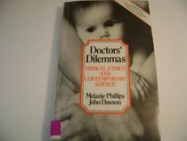 Doctors' Dilemmas: Medical Ethics and Contemporary Science