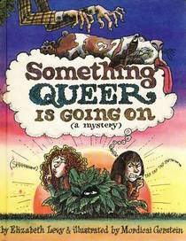 Something Queer Is Going on: A Mystery