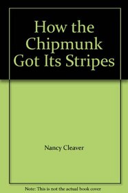 How the Chipmunk Got Its Stripes