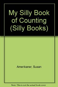My Silly Book of Counting (Silly Books)