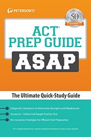 ACT Prep Guide ASAP: The Ultimate Quick-Study Guide