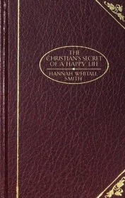 The Christian's Secret of a Happy Life (Christian Library)
