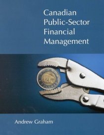 Canadian Public-Sector Financial Management (School of Policy Studies)