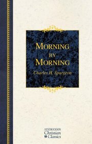 Morning by Morning (Hendrickson Christian Classics)