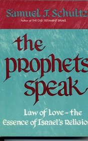 Prophets Speak: Law of Love, the Essence of Israels Religion