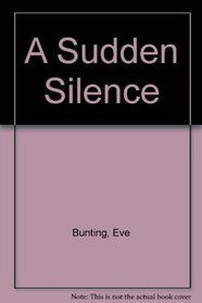 A Sudden Silence