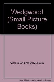 WEDGWOOD (SMALL PICTURE BOOKS)