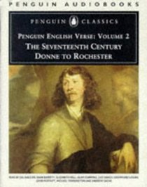 Penguin English Verse, Vol 2: The 17th Century : Donne to Rochester (Audio Cassette) (Unabridged)
