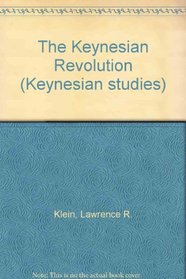 The Keynesian Revolution (Keynesian studies)