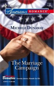 The Marriage Campaign (American Beauties, Bk 1) (Harlequin American Romance, No 1127)