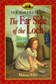 Far Side of the Loch (Little House the Martha Years (Paperback))