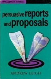 Persuasive Reports & Proposals