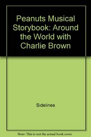 Peanuts Musical Storybook: Around the World with Charlie Brown