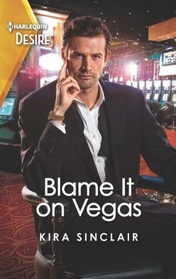 Blame it on Vegas (Bad Billionaires) (Harlequin Desire, No 2892)