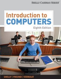 Introduction to Computers (Shelley Cashman Series)