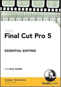 Final Cut Pro 5 Essential Editing