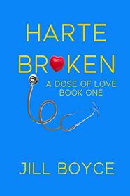 Harte Broken (A Dose of Love)