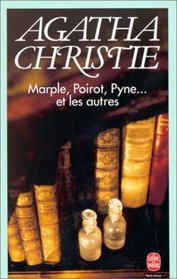 Marple, Poirot, Pyne-- et les autres