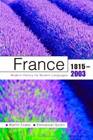 France 1815-2003: Modern History for Modern Languages