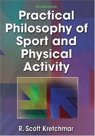 Practical Philosophy Of Sport And Physical Activity