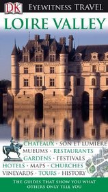 Loire Valley (Eyewitness Travel Guides)