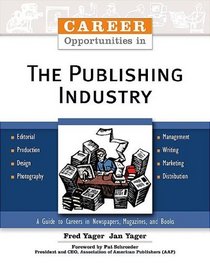 Career Opportunities In The Publishing Industry (Career Opportunities)