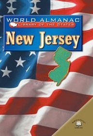 New Jersey: The Garden State (World Almanac Library of the States)