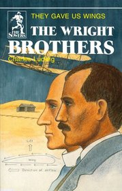 The Wright Brothers: They Gave Us Wings (Sowers)
