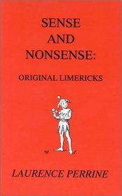 Sense and Nonsense: Original Limericks