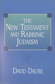 The New Testament and Rabbinic Judaism