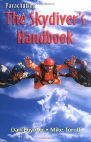 Parachuting: The Skydiver's Handbook, 10th Edition