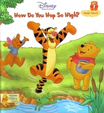 How Do You Hop So High? Animal Talents (Winnie the Pooh's Thinking Spot, Vol 1)