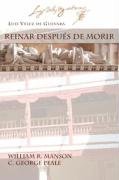 REINAR DESPUES DE MORIR (Juan de La Cuesta Hispanic Monographs) (Spanish Edition)
